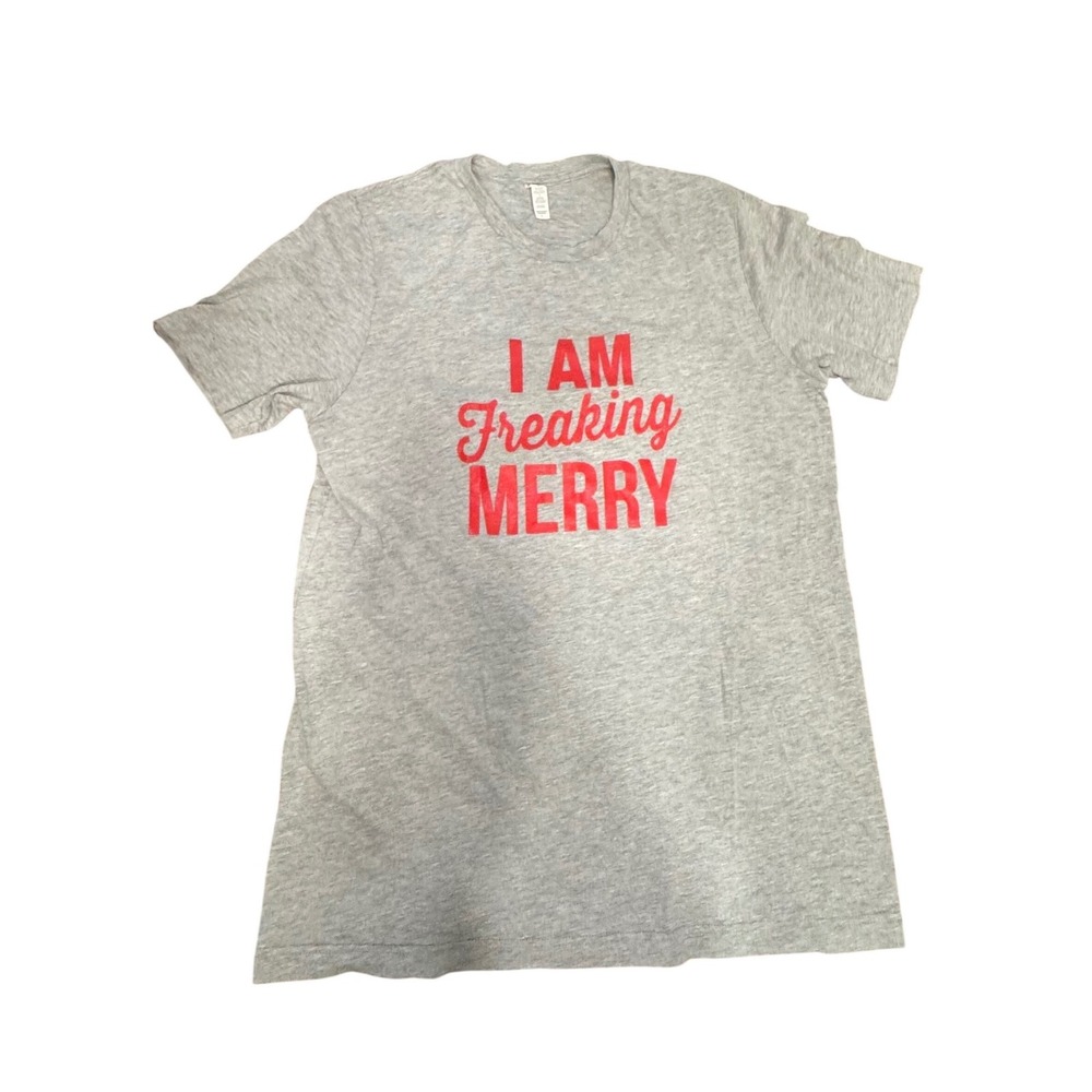 Grey Graphic T Shirt I‎ AM Freaking MERRY Red Print Women's Size L